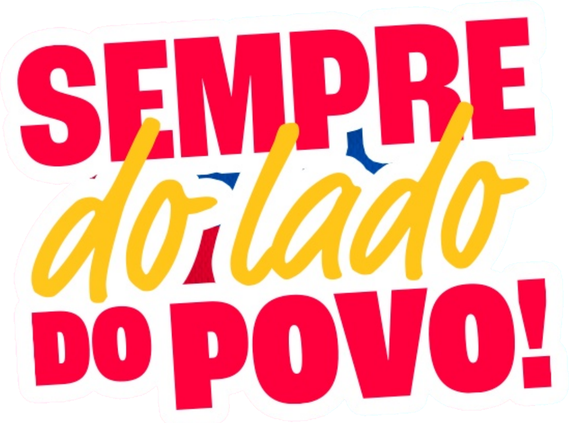 Sempre do lado do povo!